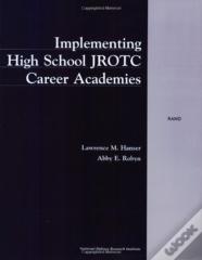 Implementing High School Jrotc Career Academies (2000)