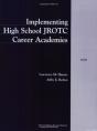 Implementing High School Jrotc Career Academies (2000) - Preview