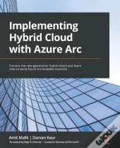 Implementing Hybrid Cloud With Azure Arc