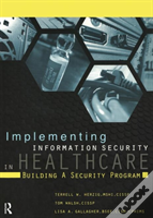 Implementing Information Security In Healthcare
