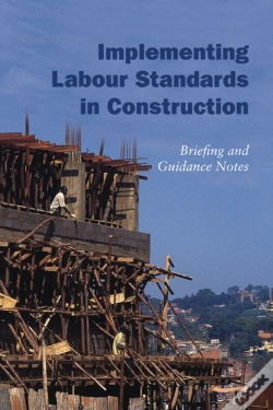 Capa do artigo Implementing Labour Standards In Construction: Briefing And Guidance Notes