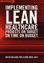 Implementing Lean Healthcare Projects On Target On Time On Budget - Preview