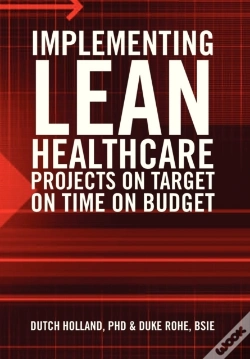 Capa do artigo Implementing Lean Healthcare Projects On Target On Time On Budget