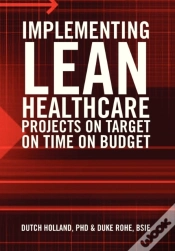 Capa do artigo Implementing Lean Healthcare Projects On Target On Time On Budget