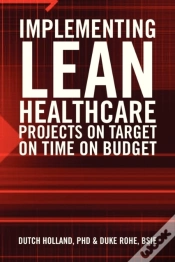 Capa do artigo Implementing Lean Healthcare Projects On Target On Time On Budget