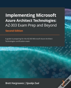 Capa do artigo Implementing Microsoft Azure Architect Technologies: Az-303 Exam Prep And Beyond