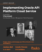Implementing Oracle Api Platform Cloud Service - Preview