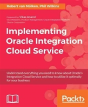 Implementing Oracle Integration Cloud Service - Preview