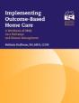Implementing Outcome-Based Home Care - Preview