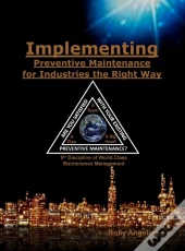 Implementing Preventive Maintenance For Industries The Right Way