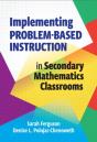 Implementing Problem-Based Instruction In Secondary Mathematics Classrooms - Preview