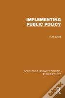 Implementing Public Policy