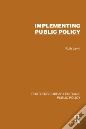 Implementing Public Policy