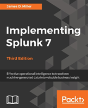 Implementing Splunk 7 - Third Edition - Preview