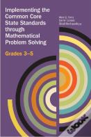Implementing The Common Core State Standards Through Mathematical Problem Solving