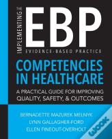 Implementing The Evidence-Based Practice (Ebp) Competencies In Healthcare