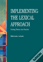 Implementing The Lexical Approach