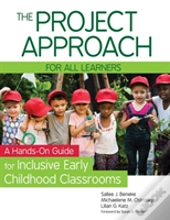 Implementing The Project Approach In Inclusive Early Childhood Classrooms