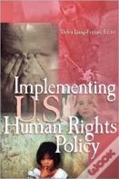 Implementing U.S. Human Rights Policy