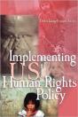 Implementing U.S. Human Rights Policy - Preview