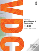 Implementing Virtual Design And Construction Using Bim