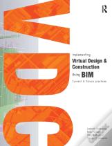 Implementing Virtual Design And Construction Using Bim
