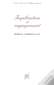 Capa do artigo Implication Et Engagement ; Hommage A Philippe Lucas