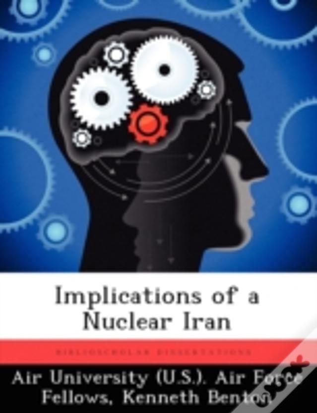 Implications Of A Nuclear Iran