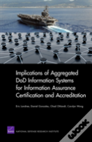 Implications Of Aggregated Dod Information Systems For Information Assurance Certification And Accreditation