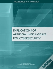 Implications Of Artificial Intelligence For Cybersecurity