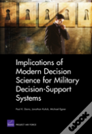 Implications Of Modern Decision Science For Military Decision-Support Systems