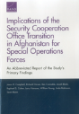 Implications Of The Security Cooperation Office Transition In Afghanistan For Special Operations Forces - Preview