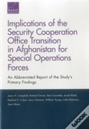 Capa do artigo Implications Of The Security Cooperation Office Transition In Afghanistan For Special Operations Forces