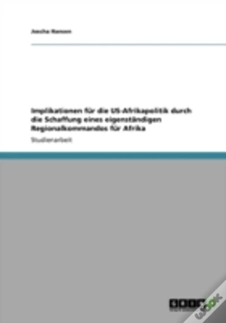 Capa do artigo Implikationen Fur Die Us-Afrikapolitik Durch Die Schaffung Eines Eigenstandigen Regionalkommandos Fur Afrika