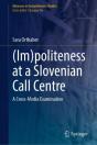 (Im)Politeness At A Slovenian Call Centre - Preview