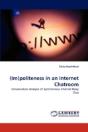 (Im)Politeness In An Internet Chatroom - Preview