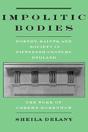 Impolitic Bodies - Preview