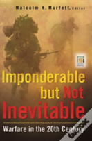 Imponderable But Not Inevitable