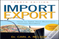 Import/Export: How To Take Your Business Across Borders