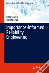 Importance-Informed Reliability Engineering