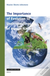 Importance Of Evolution To Understandings Of Human Nature