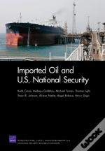 Imported Oil And U.S. National Security