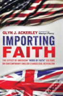 Importing Faith