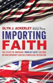 Importing Faith