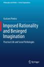 Imposed Rationality And Besieged Imagination - Preview