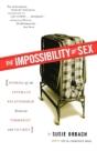 Impossibility Of Sex, The - Preview