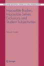 Impossible Bodies, Impossible Selves: Exclusions And Student Subjectivities - Preview