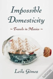 Impossible Domesticity