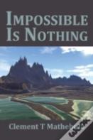 Impossible Is Nothing