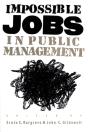 Impossible Jobs In Public Management - Preview
